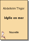 Idylle en mer de Abdelkrim T'ngor
