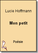 Mon petit de Lucie Hoffmann