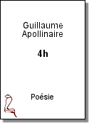 4h de Guillaume Apollinaire