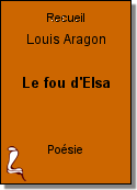 Le fou d'Elsa de Louis Aragon