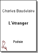 L'étranger de Charles Baudelaire