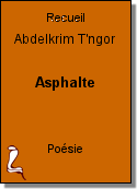 Asphalte de Abdelkrim T'ngor