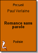 Romance sans parole de Paul Verlaine