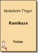 Kamikaze de Abdelkrim T'ngor
