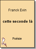 cette seconde là