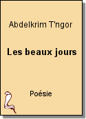 Les beaux jours de Abdelkrim T'ngor