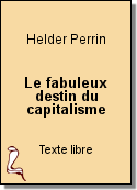 Le fabuleux destin du capitalisme