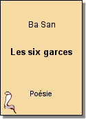 Les six garces de Ba San
