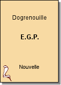 E.G.P. de  Dogrenouille