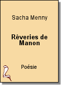 Rêveries de Manon de Sacha Menny