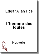 L'homme des foules de Edgar Allan Poe