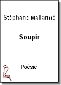Soupir de Stéphane Mallarmé